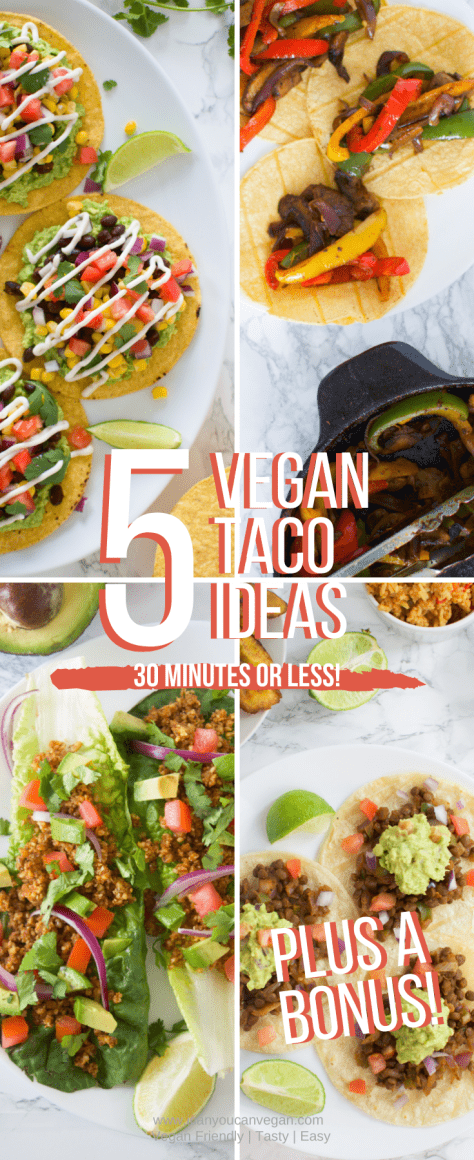 5 Vegan Taco Ideas in 30 Min or Less