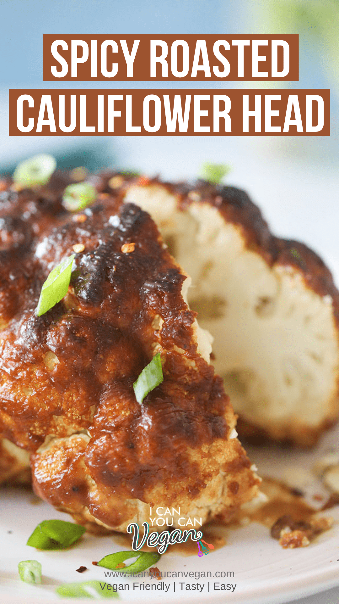 Spicy Roasted Cauliflower Head Pinterest