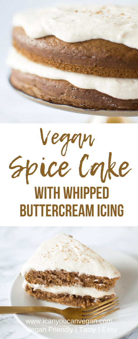 Vegan Spice Cake + Whipped Buttercream Icing